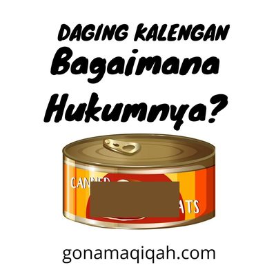 Daging Kalengan Bagaimana Hukumnya?